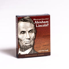 What Do You Know About Abraham Lincoln?