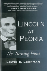 Lincoln at Peoria: The Turning Point